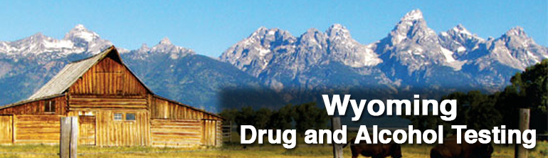 Wyoming Drug And Alcohol Testing1